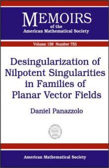 Desingularization of Nilpotent Singularities in Families of Planar Vector Fields