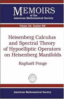 Heisenberg Calculus and Spectral Theory of Hypoelliptic Operators on Heisenberg Manifolds