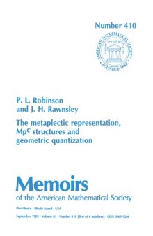 The Metaplectic Representation Mpc Structures and Geometric Quantization
