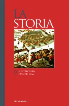 La Storia. Il Settecento. Il secolo dei lumi