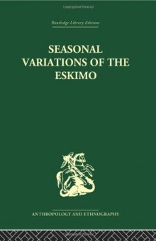 Seasonal Variations of the Eskimo: A Study in Social Morphology