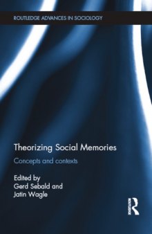 Theorizing social memories: concepts and contexts