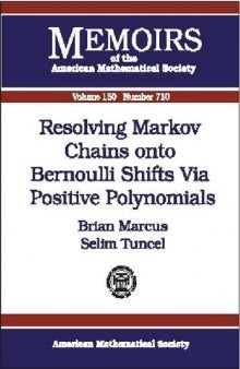 Resolving Markov Chains Onto Bernoulli Shifts Via Positive Polynomials