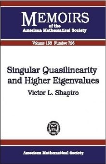 Singular Quasilinearity and Higher Eigenvalues