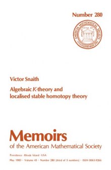Algebraic K-Theory and Localized Stable Homotopy Theory