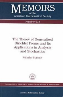 The Theory of Generalized Dirichlet Forms and Its Applications in Analysis and Stochastics