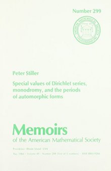 Special Values of Dirichlet Series, Monodromy, and the Periods of Automorphic Forms