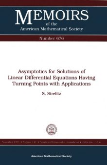 Asymptotics for solutions of linear differential equations having turning points with applications