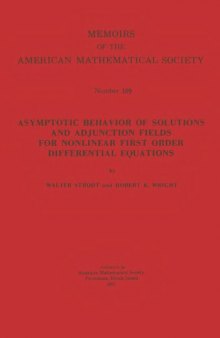 Asymptotic Behavior of Solutions and Adjunction Fields for Nonlinear First Order Differential Equations