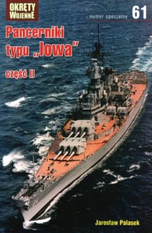 Pancerniki typu Iowa część II