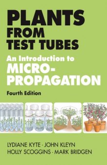 Plants from Test Tubes: An Introduction to Micropropagation
