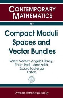 Compact Moduli Spaces and Vector Bundles: Conference on Compact Moduli and Vector Bundles October 21-24, 2010 University of Georgia Athens, Georgia