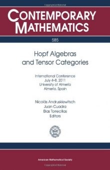 Hopf Algebras and Tensor Categories: International Conference July 4-8, 2011, University of Almeria, Almeria, Spain