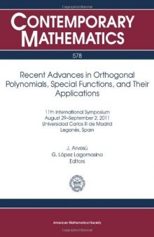 Recent Advances in Orthogonal Polynomials, Special Functions, and Their Applications: 11th International Symposium August 29-september 2, 2011 ... Leganes, Spain