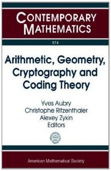 Arithmetic, Geometry, Cryptography and Coding Theory: 13th Conference Arithmetic, Geometry, Crytography and Coding Theory Cirm, Marseille, France, ... France, June 19
