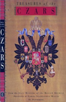 Treasures of the Czars from the State Museums of the Moscow Kremlin