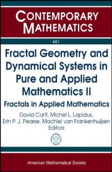 Fractal Geometry and Dynamical Systems in Pure and Applied Mathematics II: Fractals in Applied Mathematics
