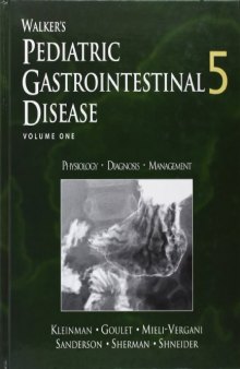 Walker’s Pediatric Gastrointestinal Disease