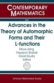 Advances in the Theory of Automorphic Forms and Their L-functions: Workshop in Honor of James Cogdell’s 60th Birthday, October 16-25, 2013, Erwin ... Vienna, Austria