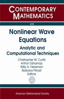 Nonlinear Wave Equations: Analytic and Computational Techniques: AMS Special Session Nonlinear Waves and Integrable Systems April 13-14, 2013 ... Boulder, C