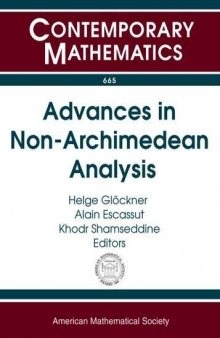 Advances in Non-Archimedean Analysis: 13th International Conference P-adic Functional Analysis, August 12-16, 2014, University of Paderborn, Paderborn, Germany