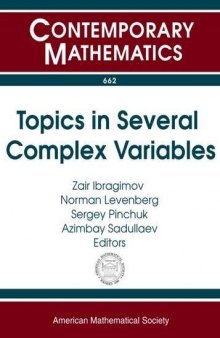 Topics in Several Complex Variables: First Usa-uzbekistan Conference Analysis and Matematical Physics May 20-23, 2014 California State University, Fullerton, Ca
