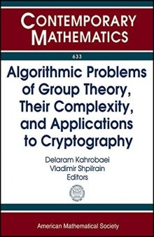 Algorithmic Problems of Group Theory, Their Complexity, and Applications to Cryptography