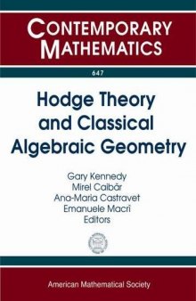 Hodge Theory and Classical Algebraic Geometry
