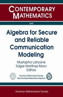 Algebra for Secure and Reliable Communication Modeling
