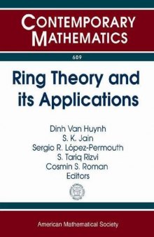 Ring Theory and Its Applications: Ring Theory Session in Honor of T. Y. Lam on His 70th Birthday, 31st Ohio State-denison Mathematics Conference, May ... Ohio State Univer