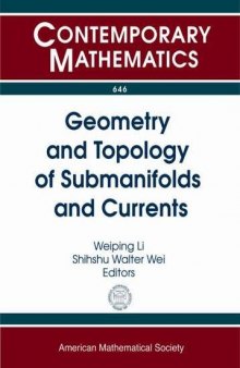 Geometry and Topology of Submanifolds and Currents: 2013 Midwest Geometry Conference (MGC XIX) October 19, 2013 Oklahoma State University, Stillwater ... (MGC XVIII) M