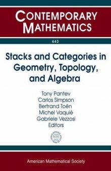 Stacks and Categories in Geometry, Topology, and Algebra