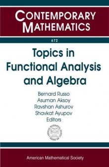 Topics in Functional Analysis and Algebra: Usa-uzbekistan Conference on Analysis and Mathematical Physics May 20-23, 2014 California State University, Fullerton, Ca