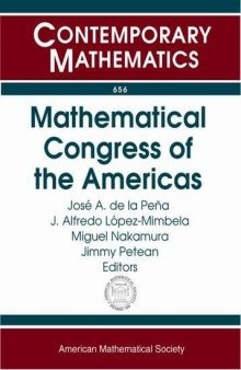 Mathematical Congress of the Americas: First Mathematical Congress of the Americas August 5-9, 2013 Guanajuato, Mexico