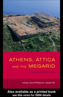 Athens, Attica and the Megarid.  An Archaeological Guide