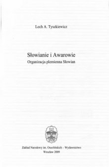 Slowianie i Awarowie. Organizacja plemienna Slowian