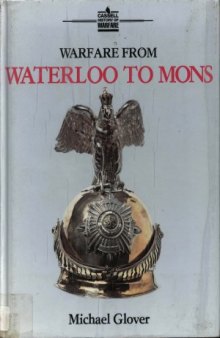 Warfare from Waterloo to Mons, 1815-1914