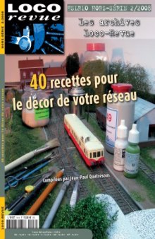 40 Recettes Pour le Decor de Votre Reseau (Loco Revue Hors-Serie