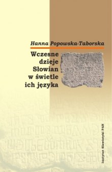 Wczesne dzieje Slowian w swietle ich jezyka