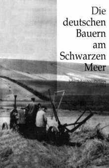 Die deutschen Bauern am Schwarzen Meer