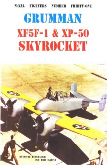 Grumman XF5F-1 & XP-50 Skyrocket (Naval Fighters №31)