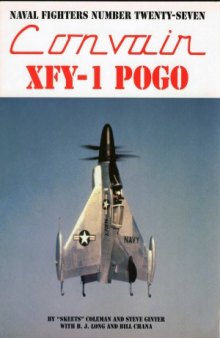 Convair XFY-1 Pogo (Naval Fighters №27)