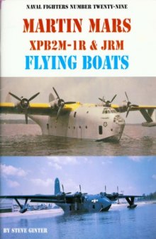Martin Mars XPB2M-1R & JRM Flying Boats (Naval Fighters №29)