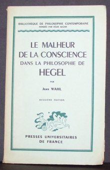 Le Malheur de la conscience dans la philosophie de Hegel