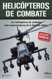Helicópteros de combate: Presentación de la Obra