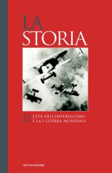 La Storia. L’età dell’imperialismo e la I guerra mondiale