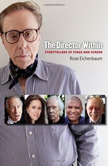 The Director Within: Storytellers of Stage and Screen
