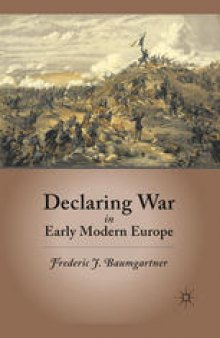 Declaring War in Early Modern Europe