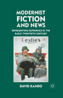 Modernist Fiction and News: Representing Experience in the Early Twentieth Century