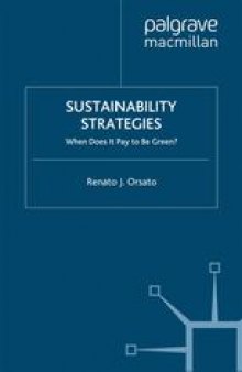 Sustainability Strategies: When Does It Pay to Be Green?